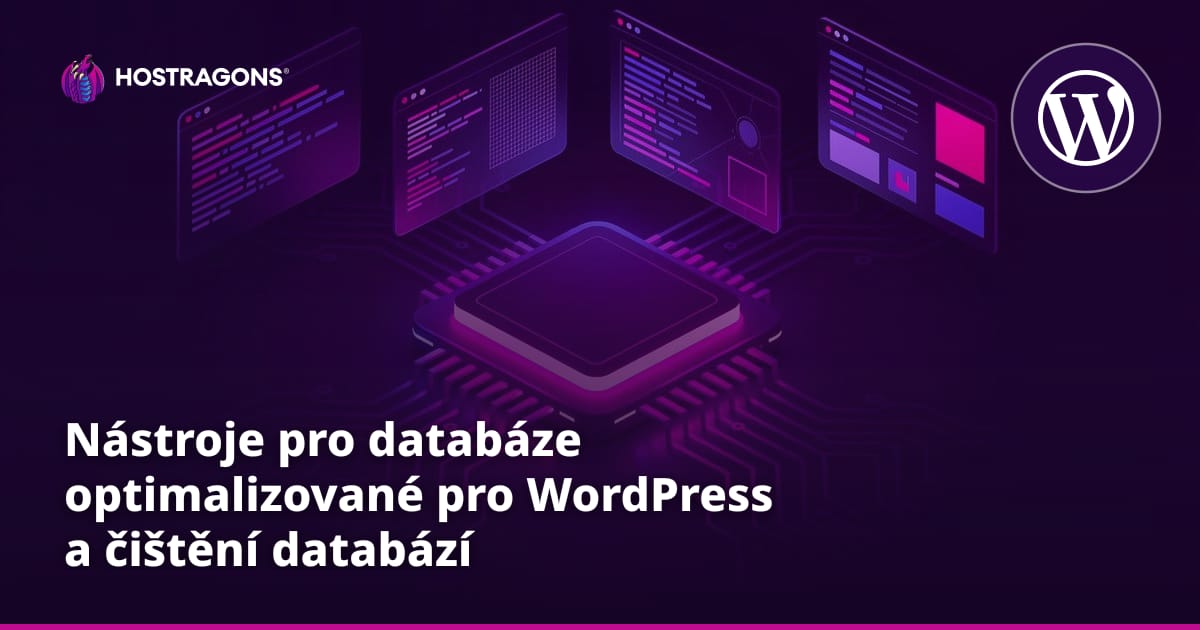 Nástroje pro databáze optimalizované pro WordPress a čištění databází