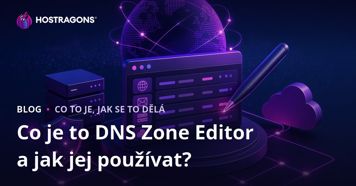 Co je to DNS Zone Editor a jak jej používat?