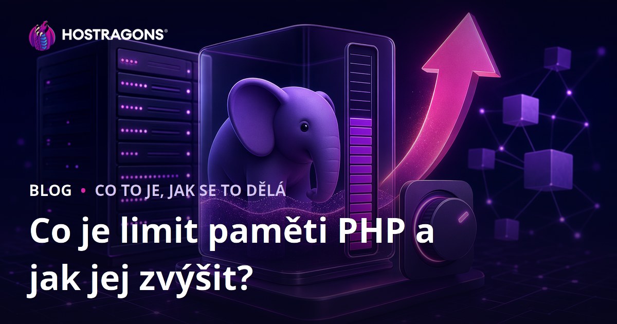 Co je limit paměti PHP a jak jej zvýšit?