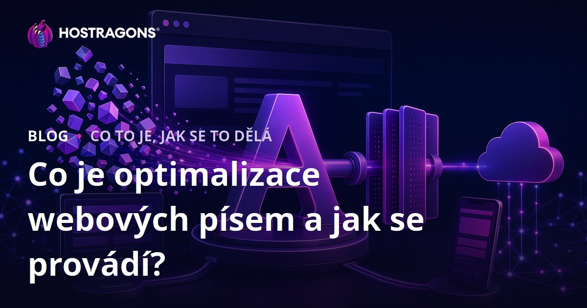 Co je optimalizace webových písem a jak se provádí?