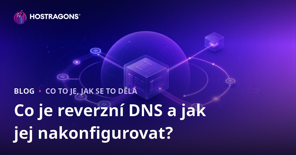 Co je reverzní DNS a jak jej nakonfigurovat?