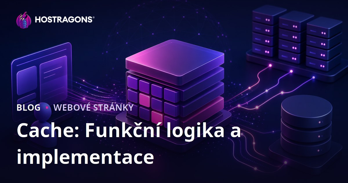 Cache: Funkční logika a implementace