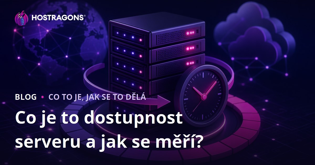 Co je to dostupnost serveru a jak se měří?