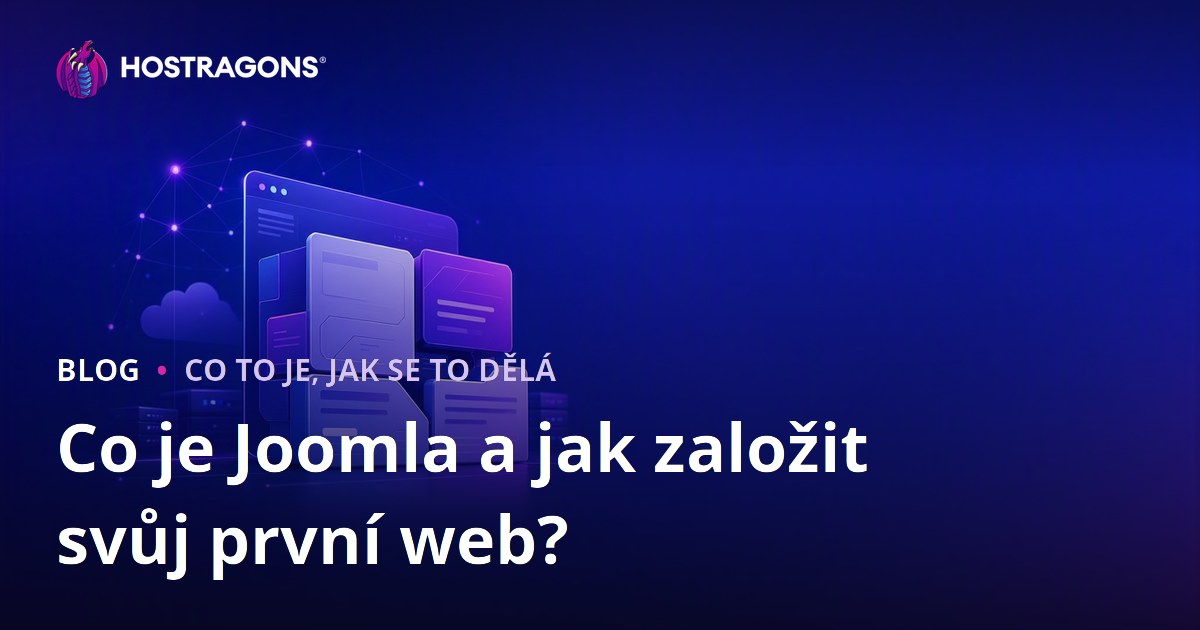 Co je Joomla a jak založit svůj první web?