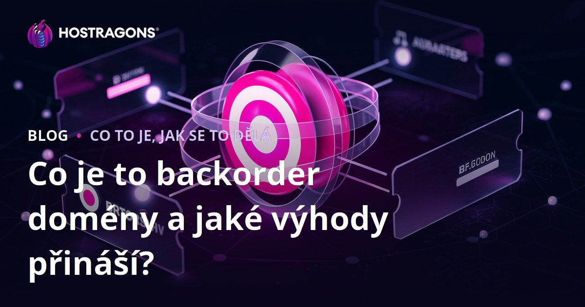 Co je to backorder domény a jaké výhody přináší?