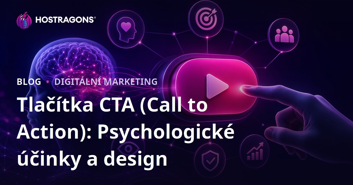 Tlačítka CTA (Call to Action): Psychologické účinky a design