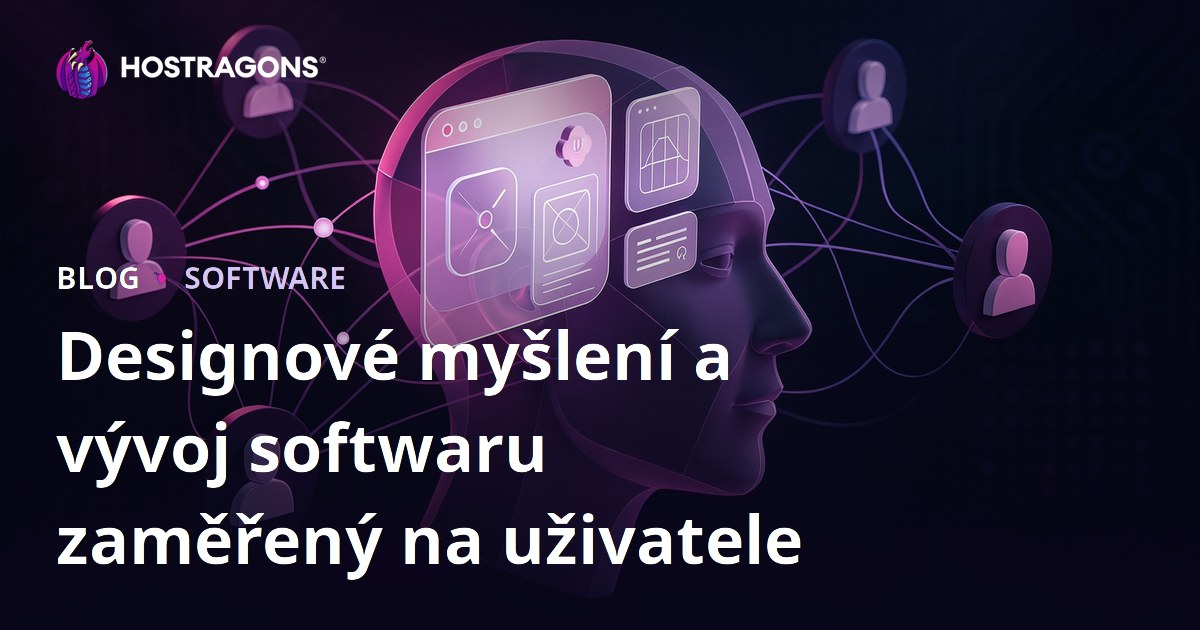 Designové myšlení a vývoj softwaru zaměřený na uživatele