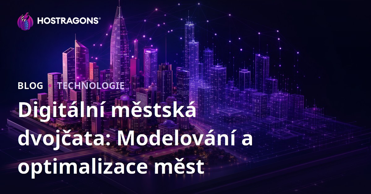 Digitální městská dvojčata: Modelování a optimalizace měst