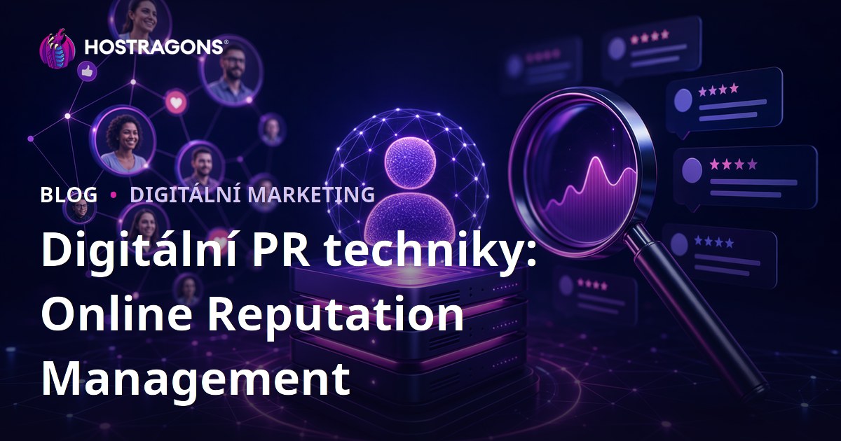 Digitální PR techniky: Online Reputation Management