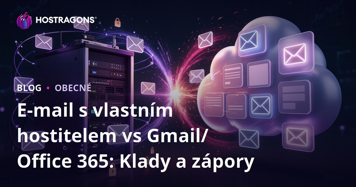 E-mail s vlastním hostitelem vs Gmail/Office 365: Klady a zápory