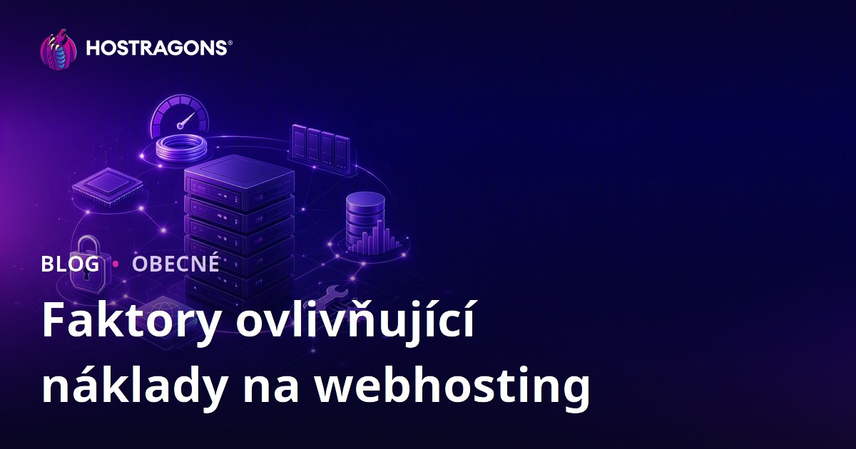 Faktory ovlivňující náklady na webhosting
