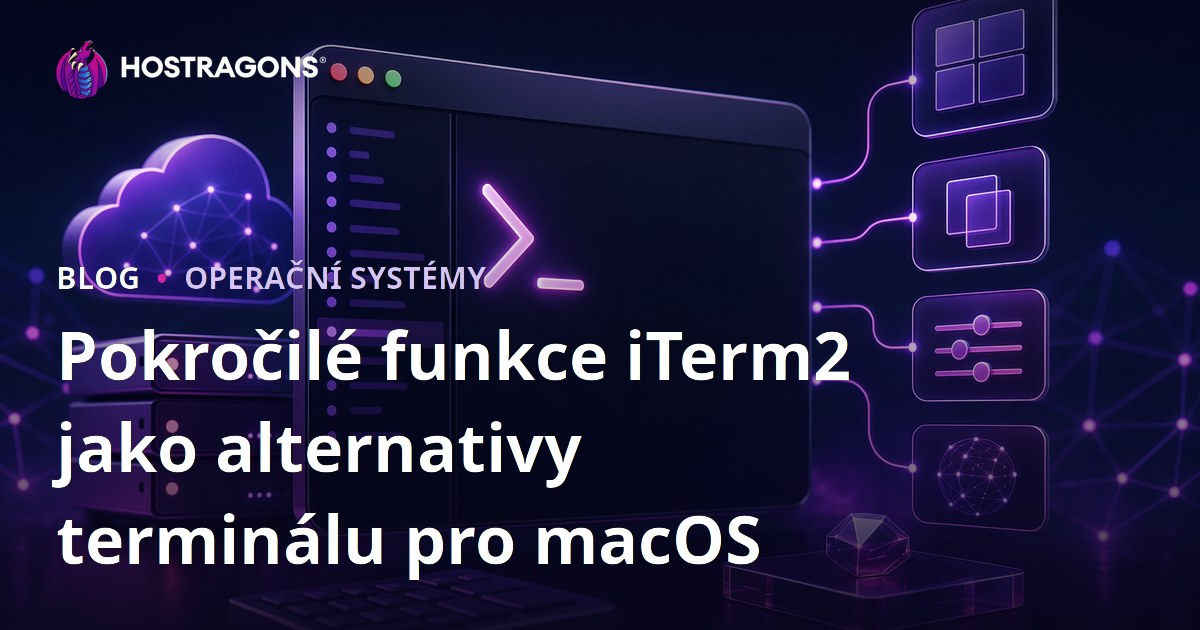 Pokročilé funkce iTerm2 jako alternativy terminálu pro macOS