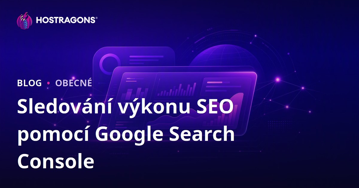 Sledování výkonu SEO pomocí Google Search Console
