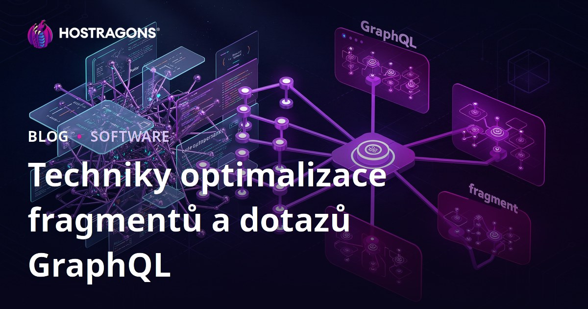 Techniky optimalizace fragmentů a dotazů GraphQL