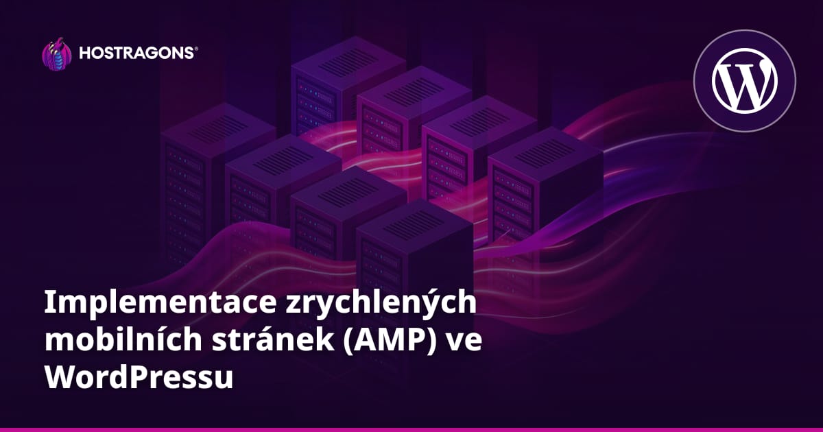 Implementace zrychlených mobilních stránek (AMP) ve WordPressu