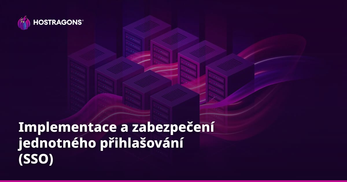 Implementace a zabezpečení jednotného přihlašování (SSO)