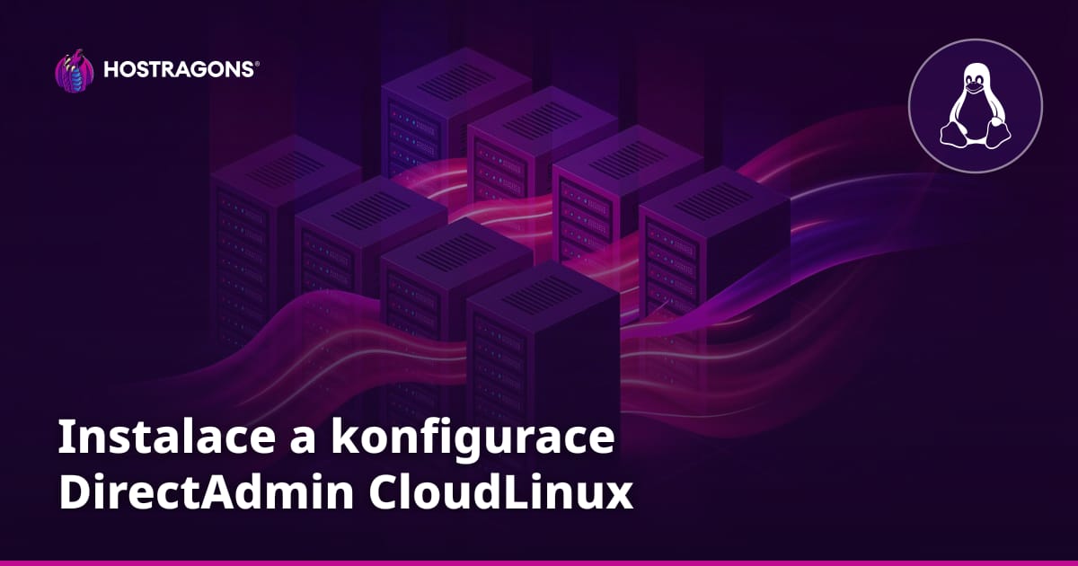 Instalace a konfigurace DirectAdmin CloudLinux