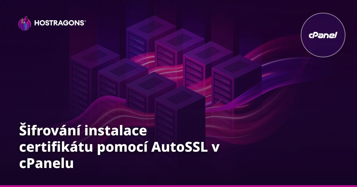 Šifrování instalace certifikátu pomocí AutoSSL v cPanelu