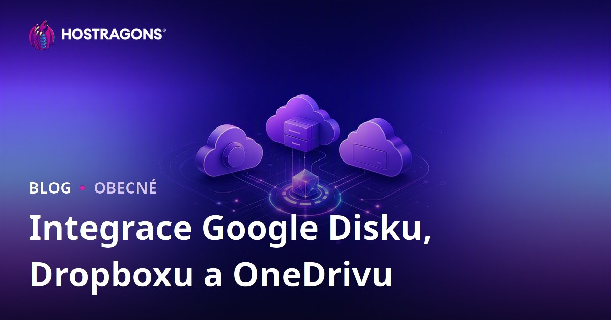 Integrace Google Disku, Dropboxu a OneDrivu