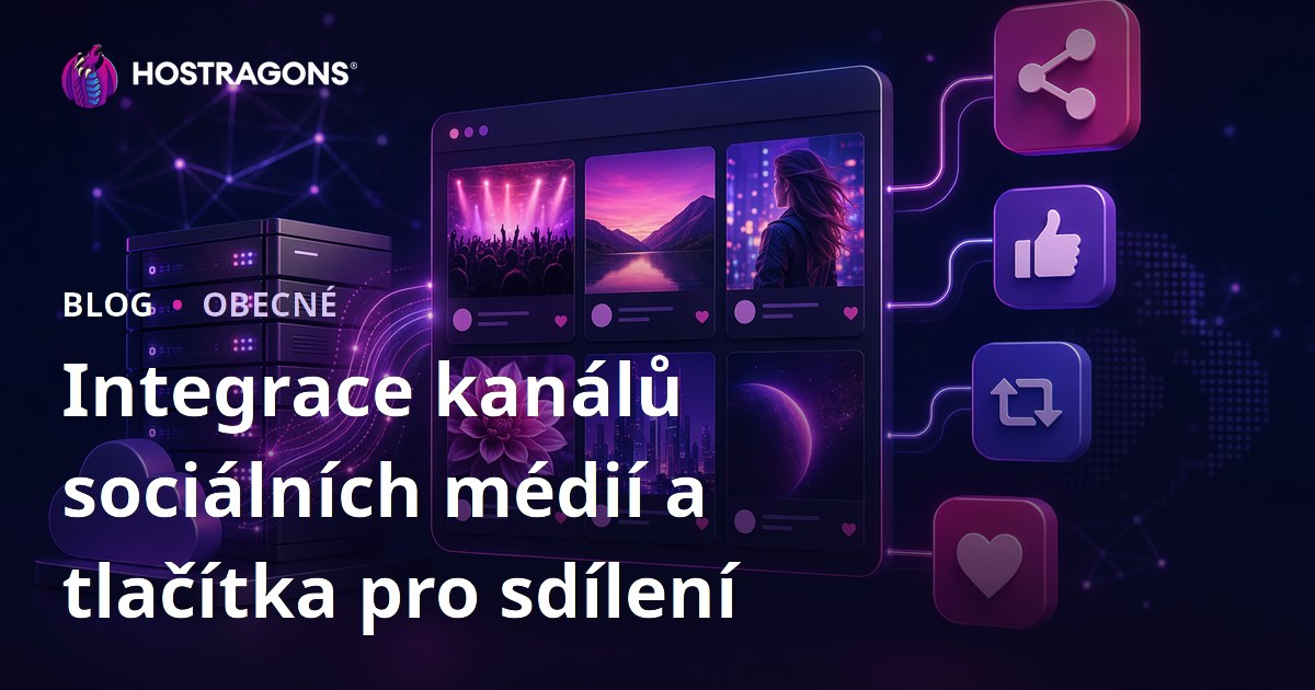 Integrace kanálů sociálních médií a tlačítka pro sdílení