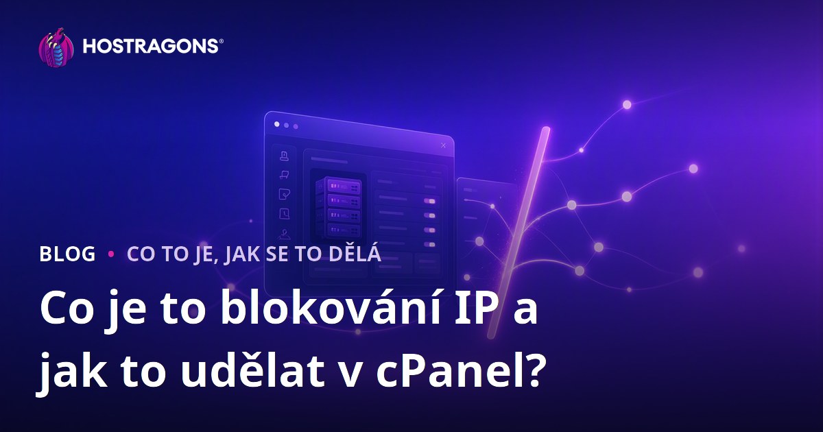 Co je to blokování IP a jak to udělat v cPanel?