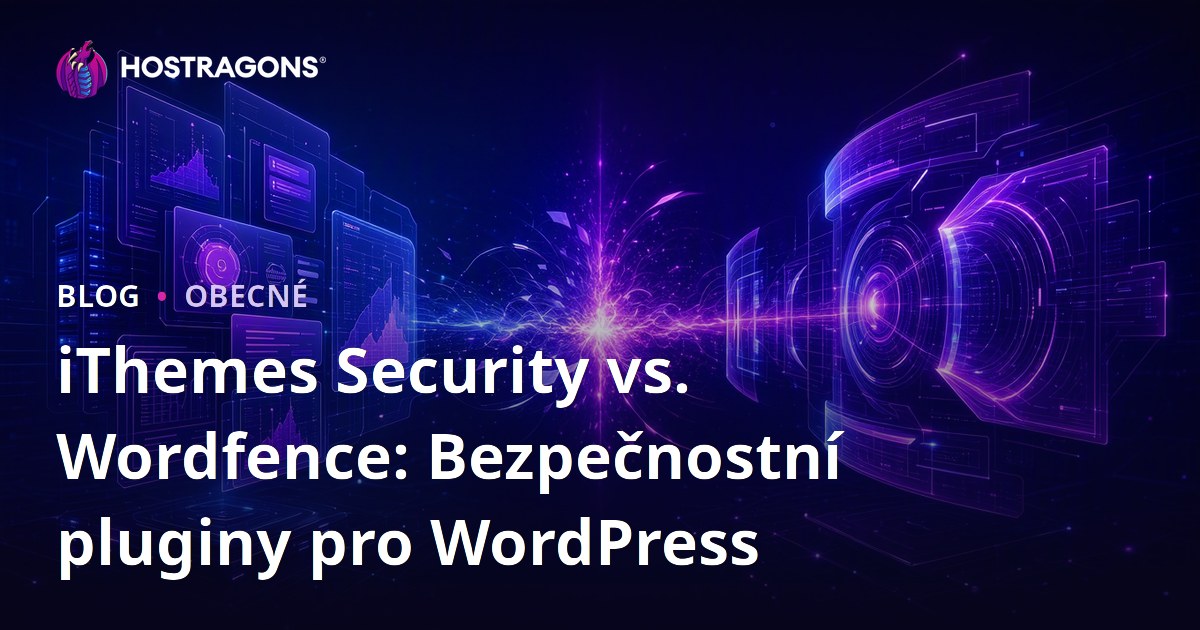 iThemes Security vs Wordfence: Bezpečnostní doplňky WordPress