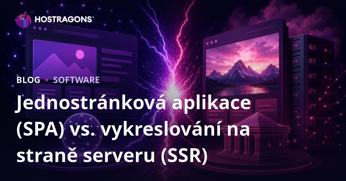 Jednostránková aplikace (SPA) vs. vykreslování na straně serveru (SSR)