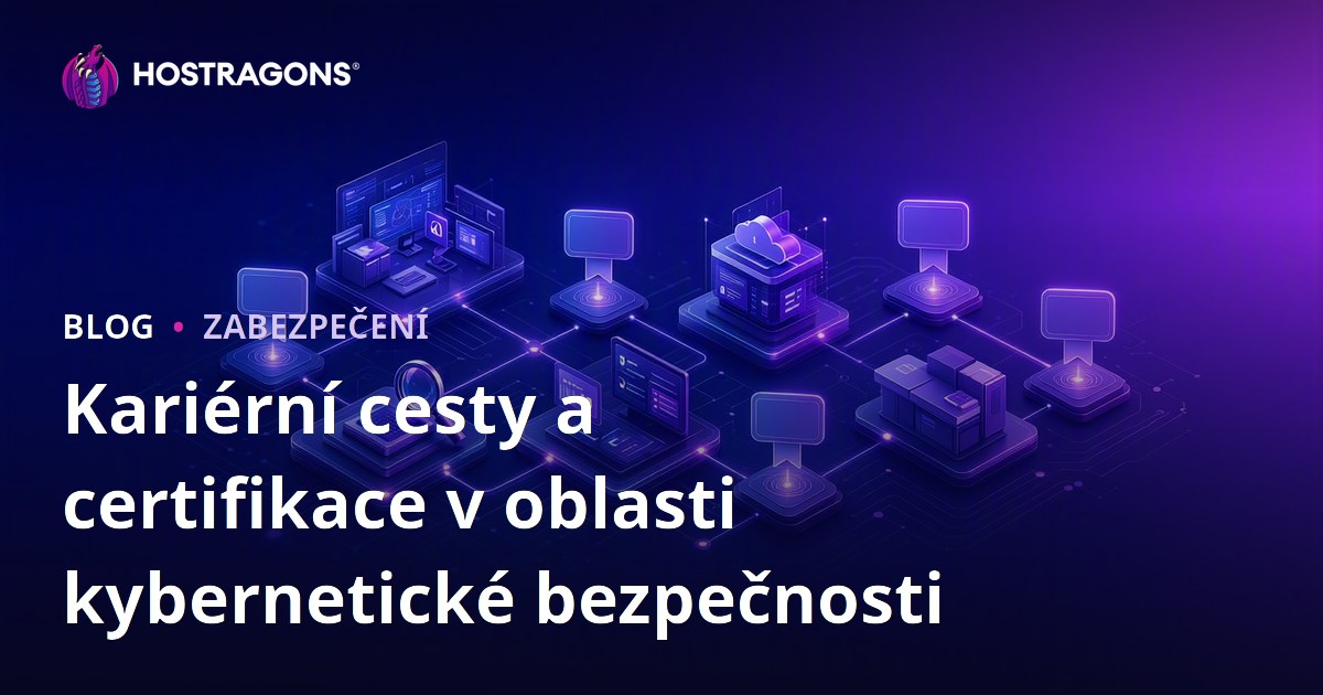 Kariérní cesty a certifikace v oblasti kybernetické bezpečnosti