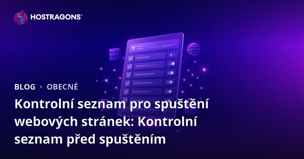 Kontrolní seznam pro spuštění webových stránek: Kontrolní seznam před spuštěním