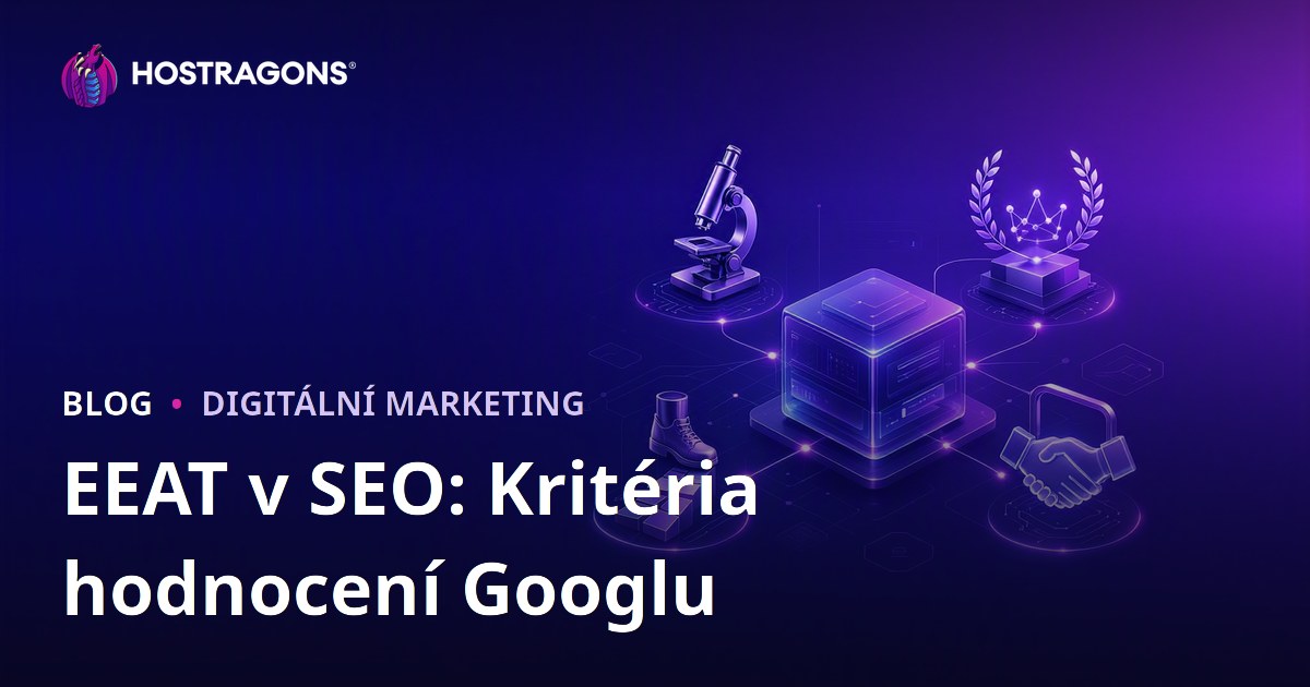 EEAT v SEO: Kritéria hodnocení Googlu