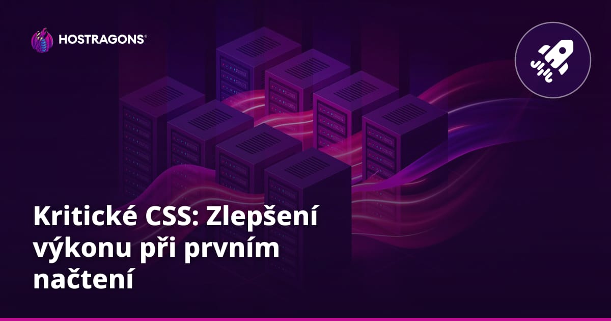 Kritické CSS: Zlepšení výkonu při prvním načtení