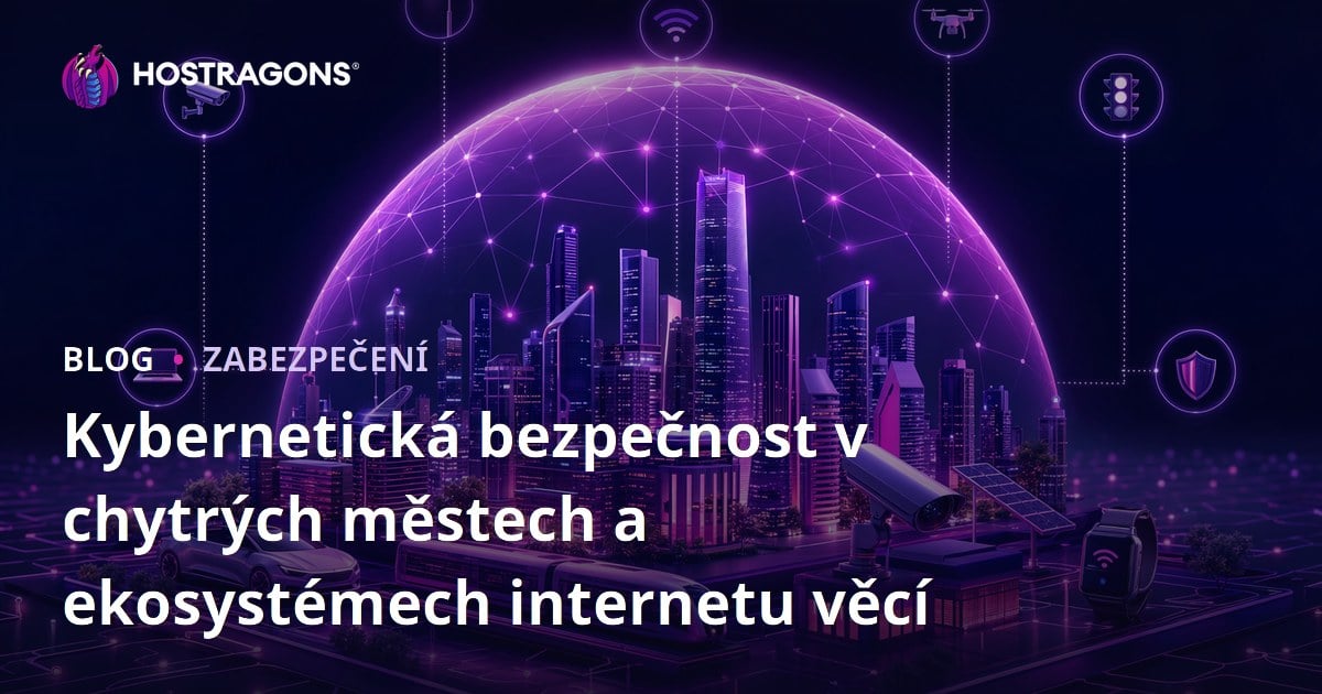 Kybernetická bezpečnost v chytrých městech a ekosystémech internetu věcí