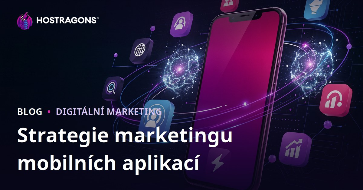 Strategie marketingu mobilních aplikací