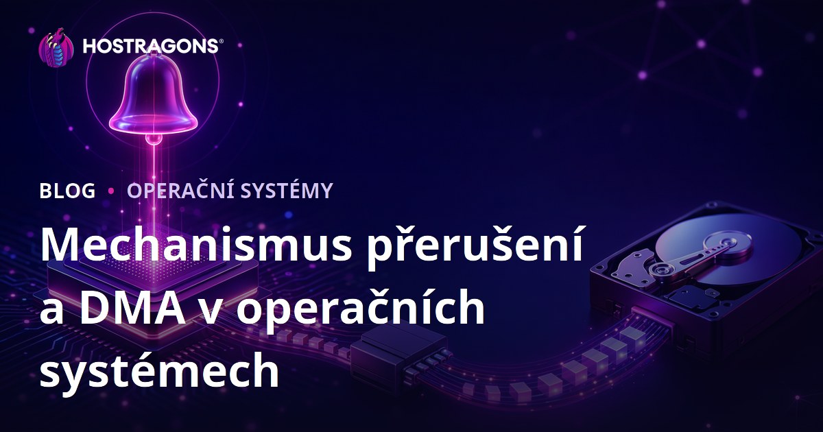 Mechanismus přerušení a DMA v operačních systémech