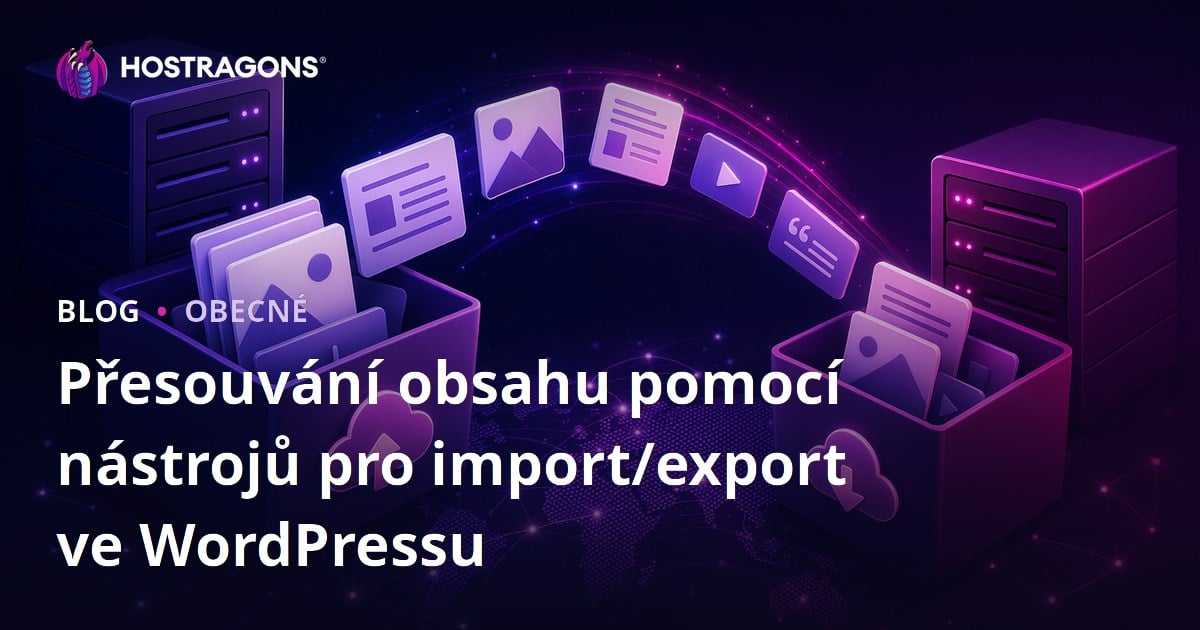 Přesouvání obsahu pomocí nástrojů pro import/export ve WordPressu