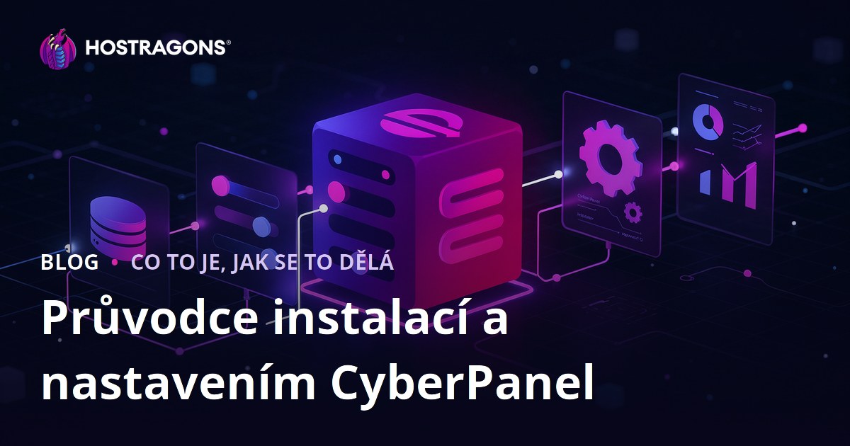 Průvodce instalací a nastavením CyberPanel