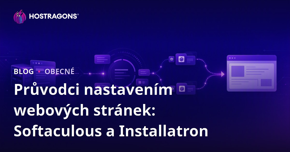 Průvodci nastavením webových stránek: Softaculous a Installatron