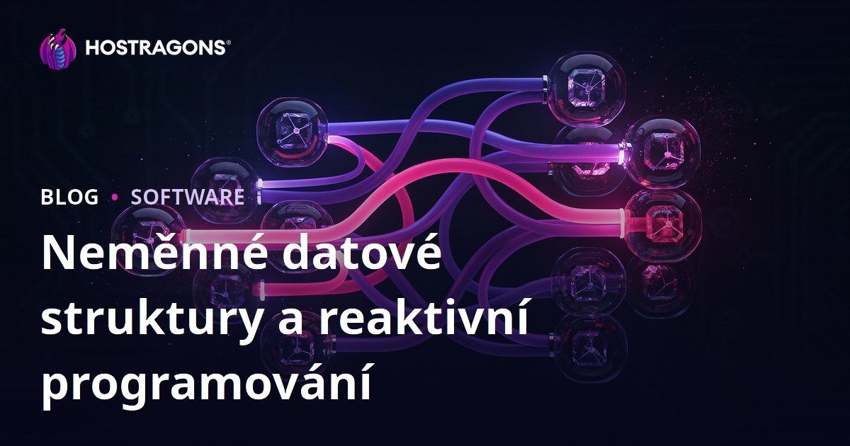 Neměnné datové struktury a reaktivní programování