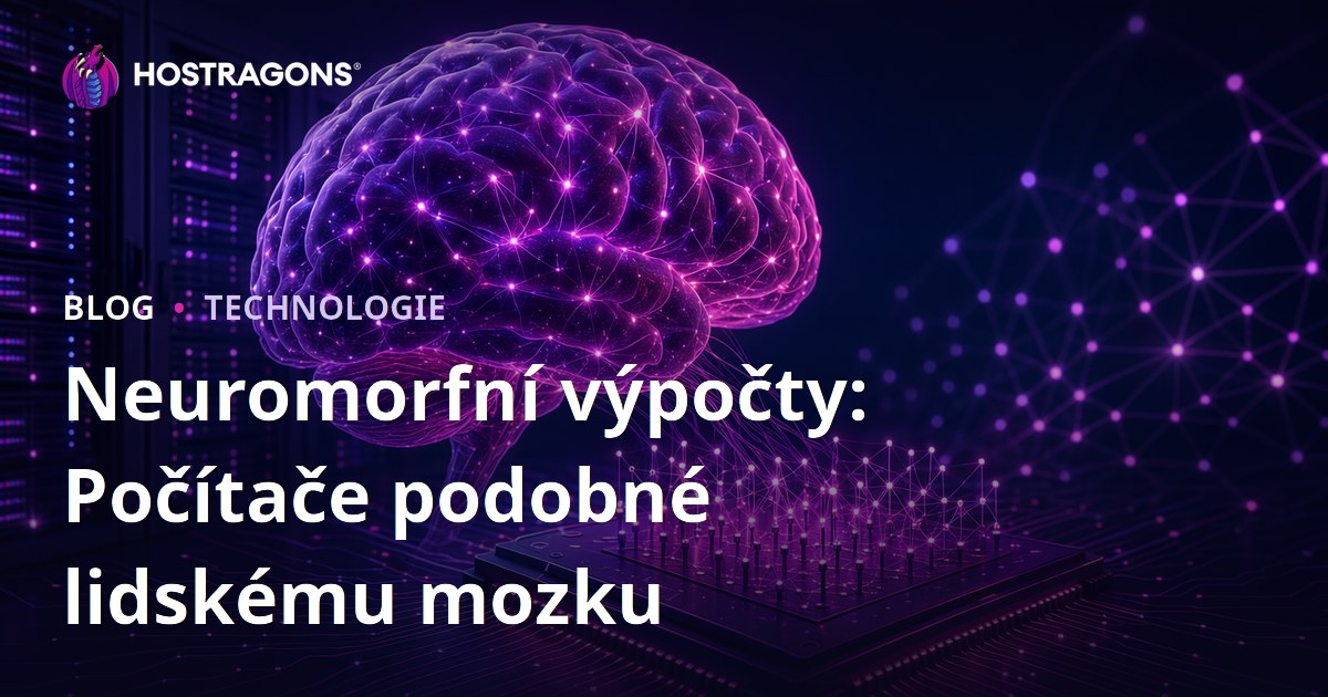 Neuromorfní výpočty: Počítače podobné lidskému mozku