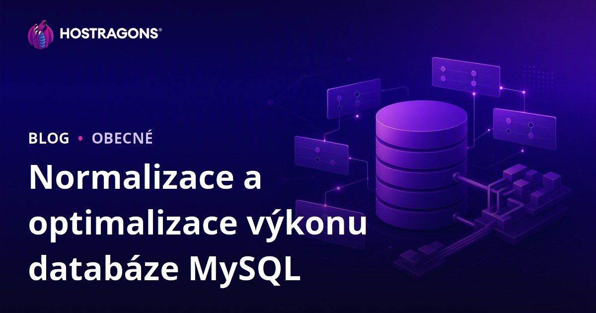 Normalizace a optimalizace výkonu databáze MySQL