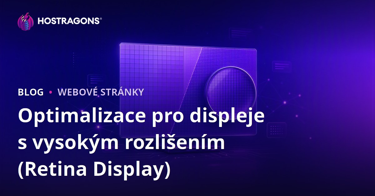 Optimalizace pro displeje s vysokým rozlišením (Retina Display)