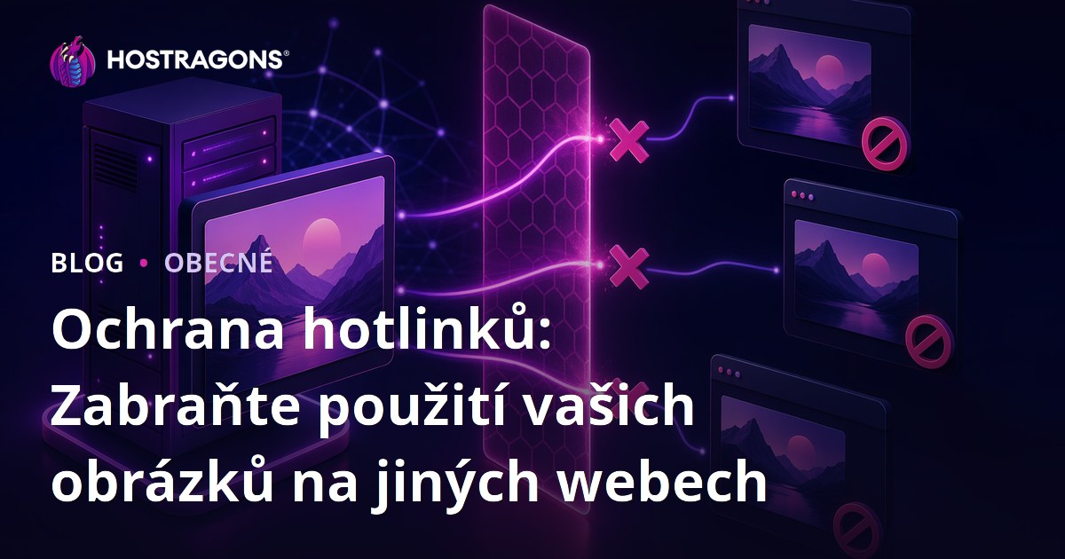 Ochrana Hotlink: Jak zabránit používání vašich obrázků na jiných webech