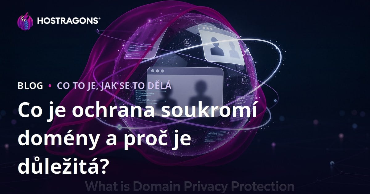 Co je ochrana soukromí domény a proč je důležitá?