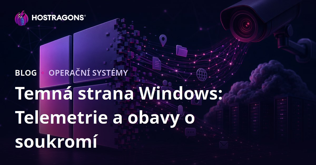 Temná strana Windows: Telemetrie a obavy o soukromí