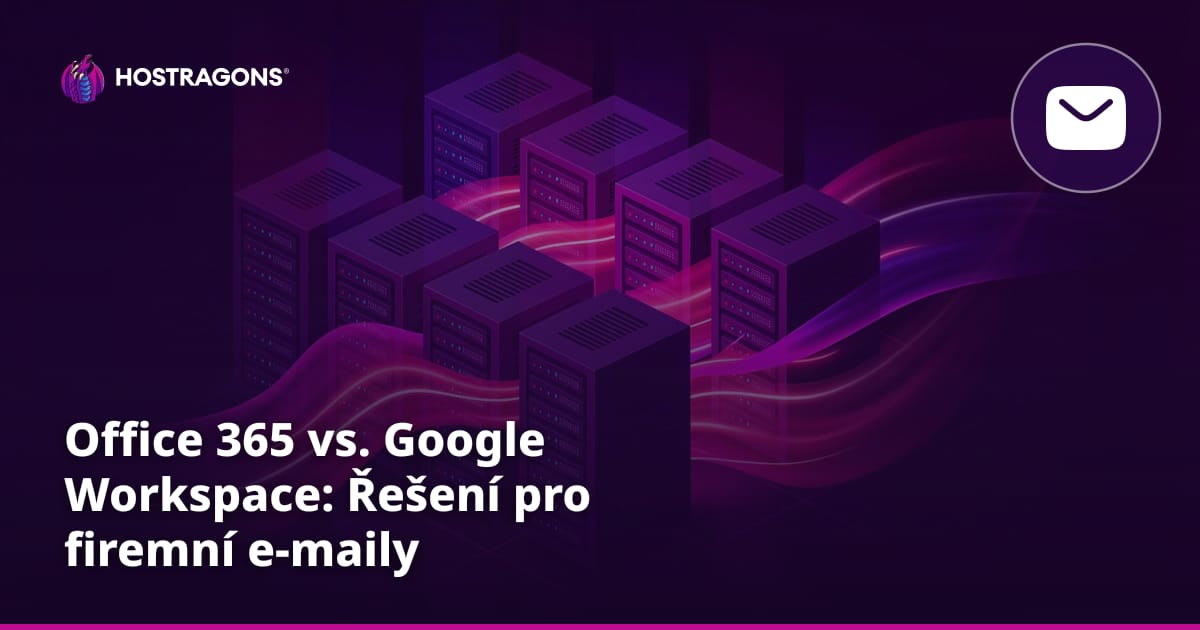 Office 365 vs. Google Workspace: Řešení pro firemní e-maily