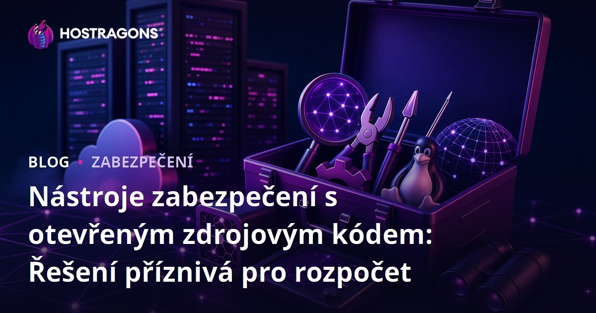 Nástroje zabezpečení s otevřeným zdrojovým kódem: Řešení příznivá pro rozpočet