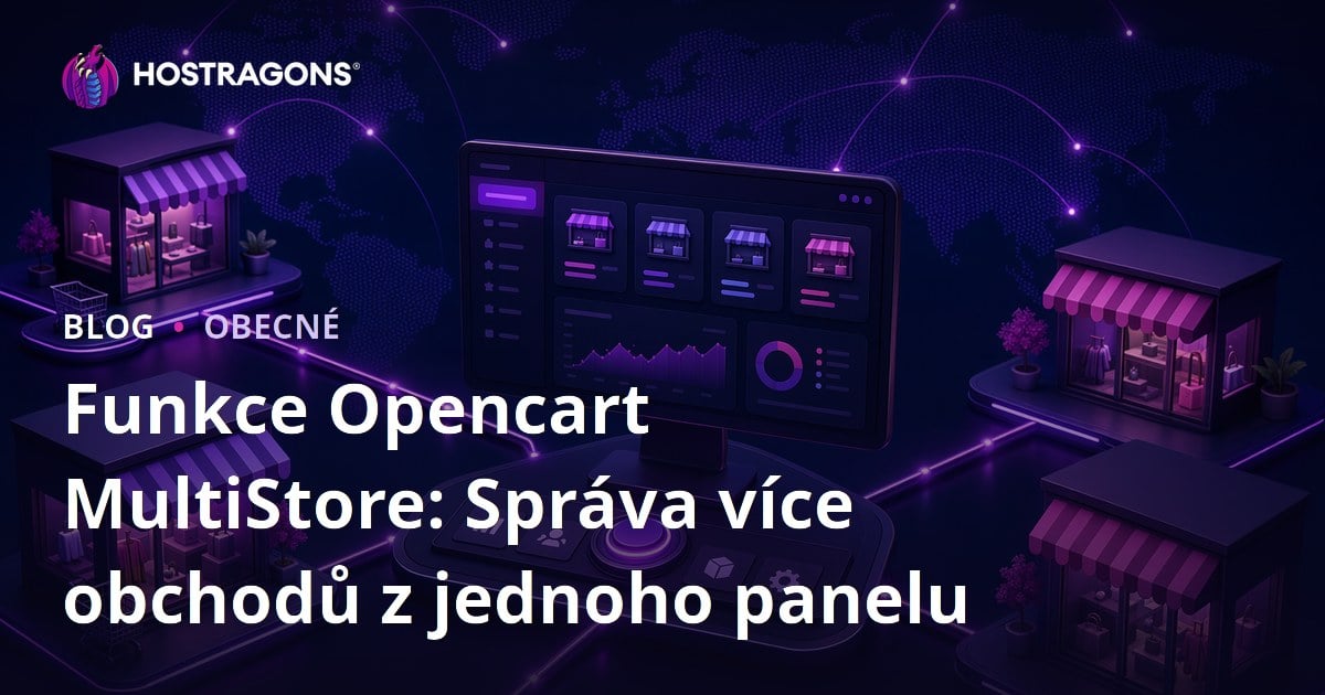 Funkce Opencart MultiStore: Správa více obchodů z jednoho panelu