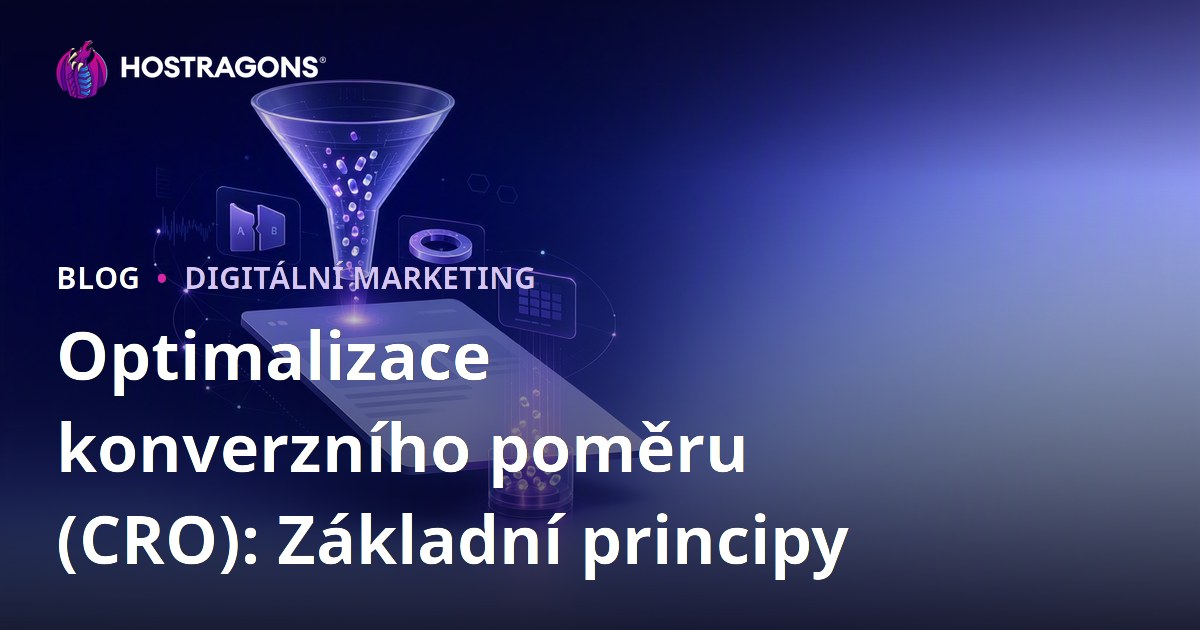 Optimalizace konverzního poměru (CRO): Základní principy