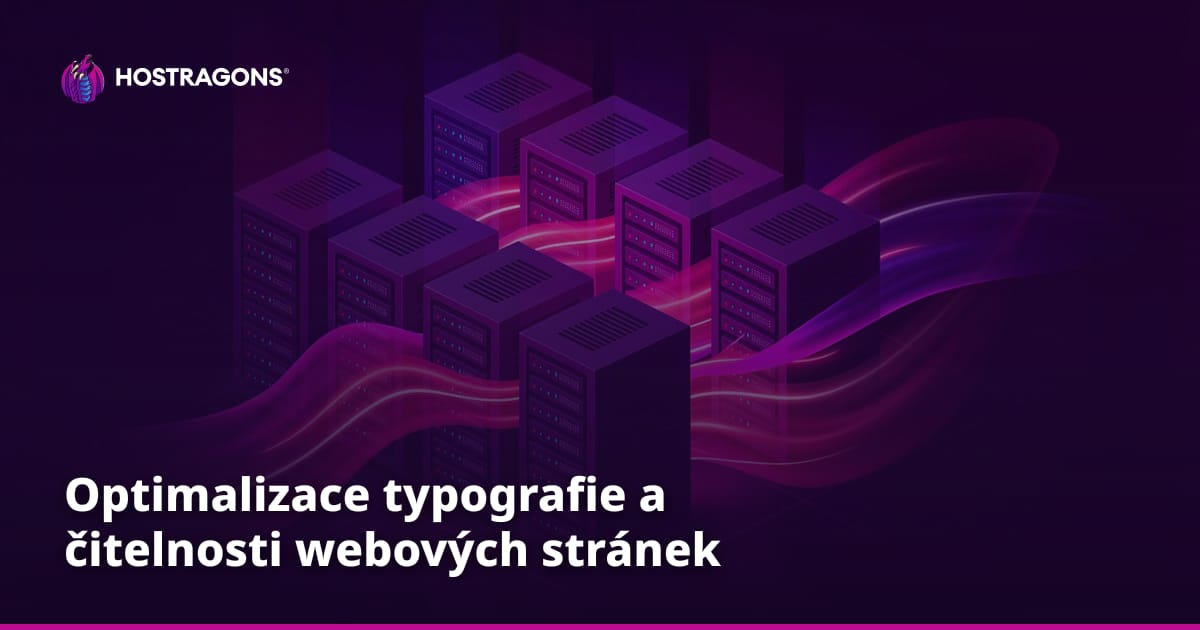 Optimalizace typografie a čitelnosti webových stránek