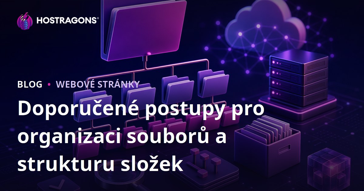 Doporučené postupy pro organizaci souborů a strukturu složek